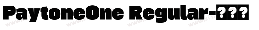 PaytoneOne Regular字体转换 PaytoneOne Regular字体转换